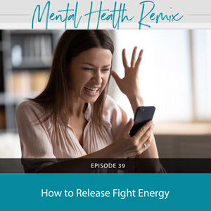 How to Release Fight Energy