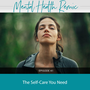 The Self-Care You Need